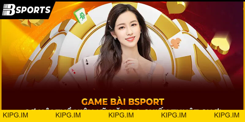 BSPORT - Trang Chủ BSPORT.COM Đăng Ký, Đăng Nhập +99k - Kipg