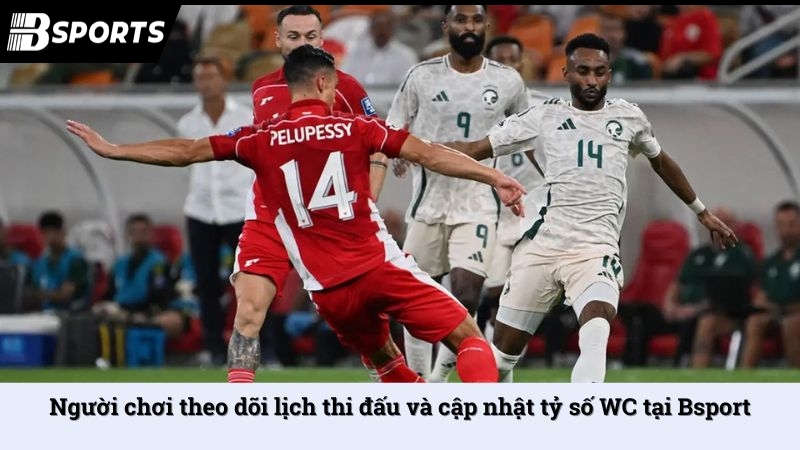 Cùng nhà cái Bsport cập nhật lịch thi đấu World Cup 2026 - Kipg