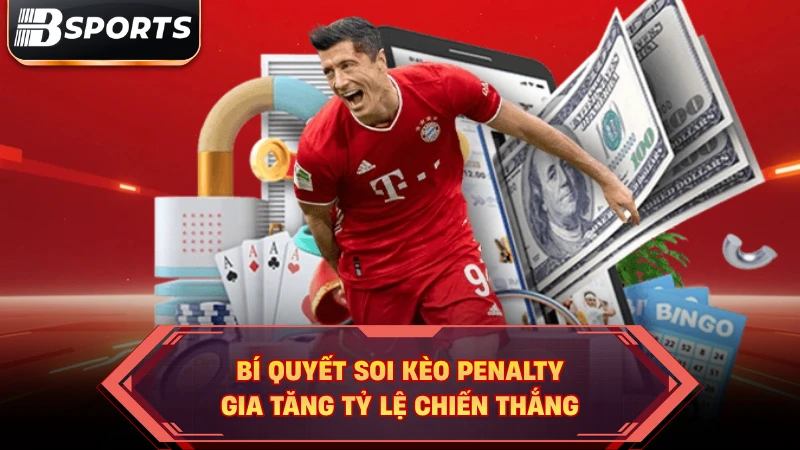 Kèo Penalty Bóng Đá: Kinh Nghiệm Đặt Cược Từ Cao Thủ Bsport - Kipg