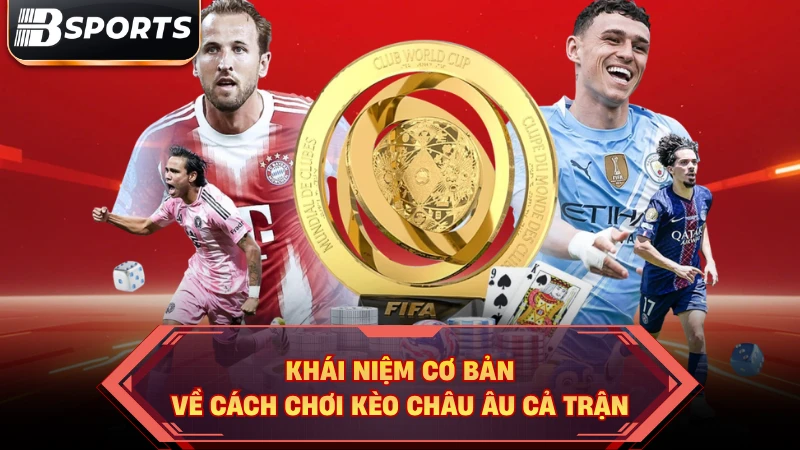 Tỷ Lệ Cược Kèo Châu Âu Cả Trận: Hướng Dẫn Soi Kèo Hiệu Quả - Kipg