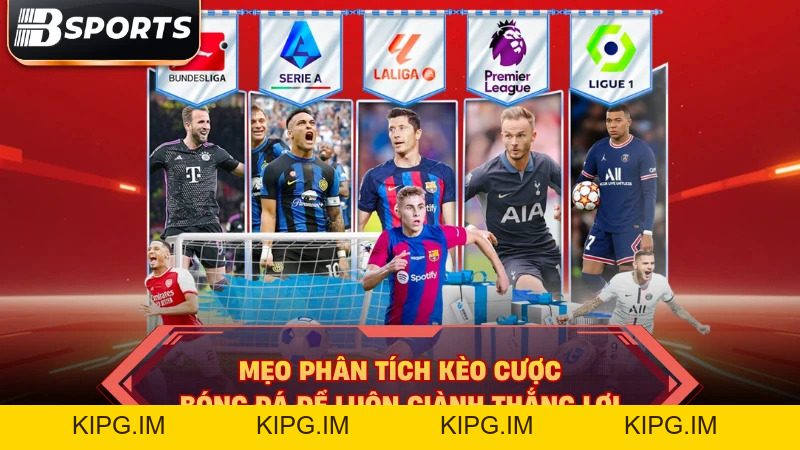 Tỷ Lệ Kèo Cược Bóng Đá Nhà Cái Bsport: Nghệ Thuật Đọc Kèo  - Kipg