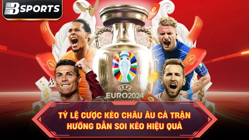 Tỷ Lệ Cược Kèo Châu Âu Cả Trận: Hướng Dẫn Soi Kèo Hiệu Quả - Kipg